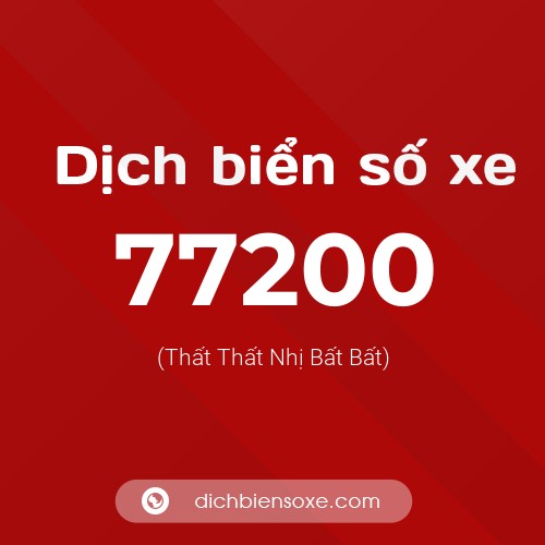 Ý nghĩa biển số xe 77200 là gì?