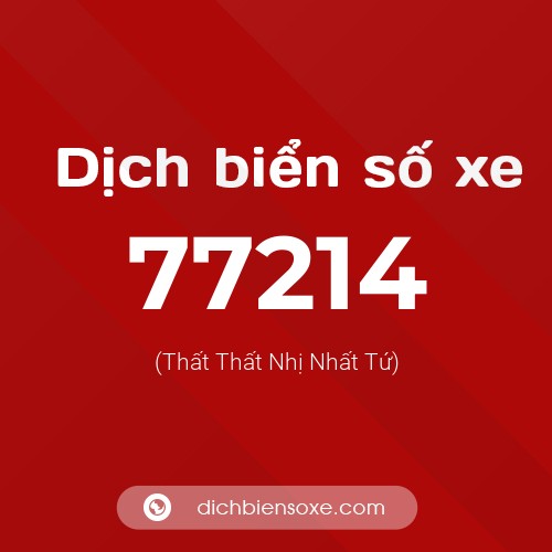 Ý nghĩa biển số xe 77214 là gì?
