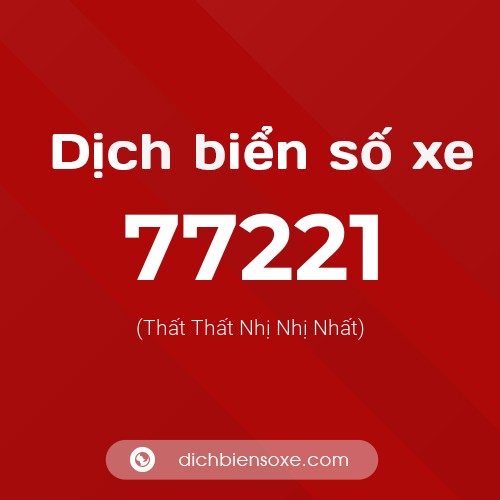 Ý nghĩa biển số xe 77221 là gì?