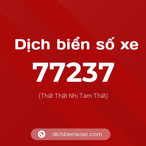 Ý nghĩa biển số xe 77237 là gì?