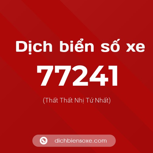 Ý nghĩa biển số xe 77241 là gì?