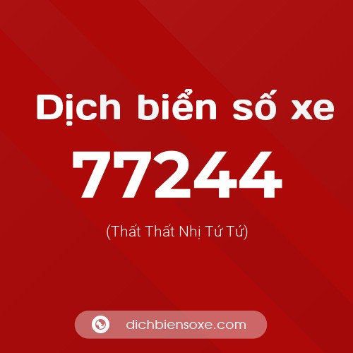 Ý nghĩa biển số xe 77244 là gì?