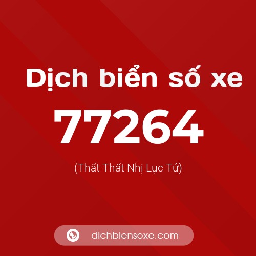Ý nghĩa biển số xe 77264 là gì?