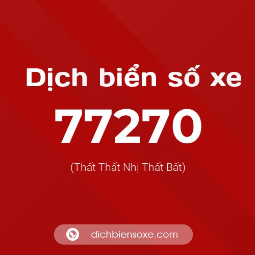 Ý nghĩa biển số xe 77270 là gì?