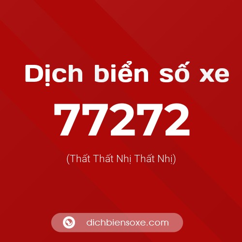 Ý nghĩa biển số xe 77272 là gì?