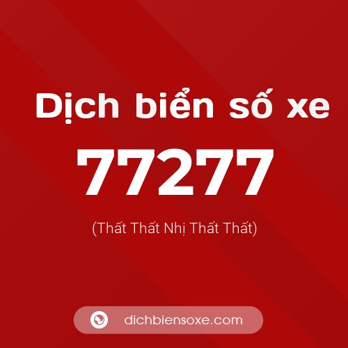 Ý nghĩa biển số xe 77277 là gì?