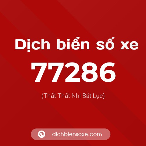 Ý nghĩa biển số xe 77286 là gì?