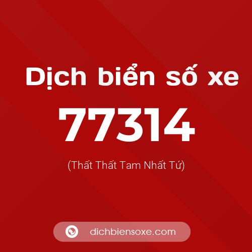 Ý nghĩa biển số xe 77314 là gì?