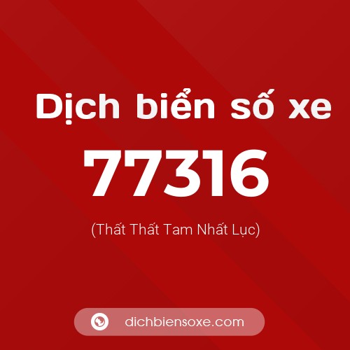 Ý nghĩa biển số xe 77316 là gì?