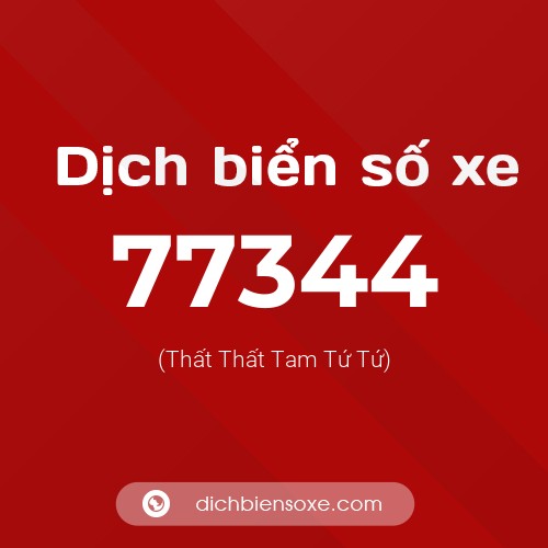 Ý nghĩa biển số xe 77344 là gì?