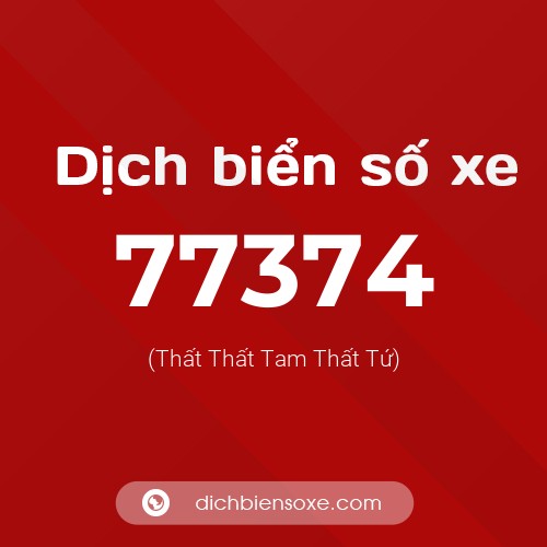 Ý nghĩa biển số xe 77374 là gì?