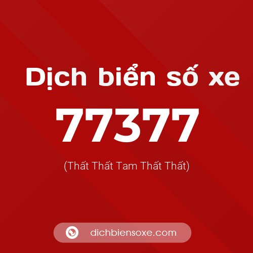 Ý nghĩa biển số xe 77377 là gì?