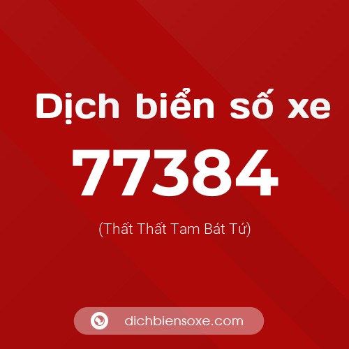 Ý nghĩa biển số xe 77384 là gì?