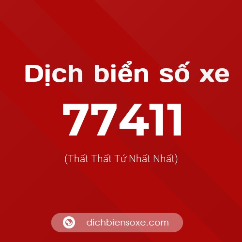 Ý nghĩa biển số xe 77411 là gì?
