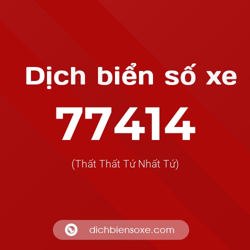 Ý nghĩa biển số xe 77414 là gì?