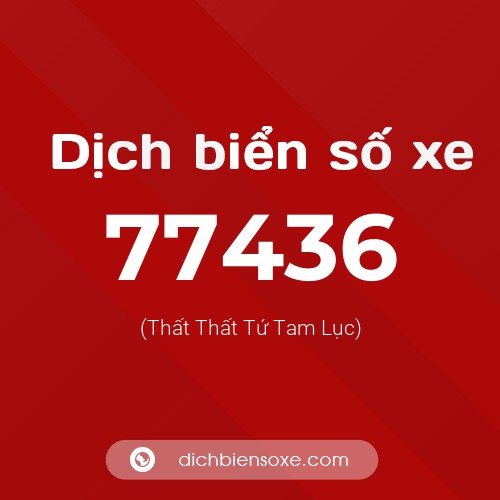 Ý nghĩa biển số xe 77436 là gì?