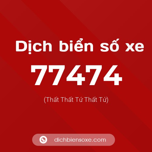 Ý nghĩa biển số xe 77474 là gì?