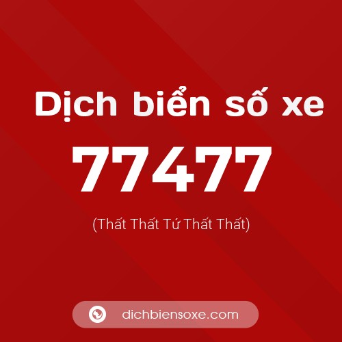 Ý nghĩa biển số xe 77477 là gì?