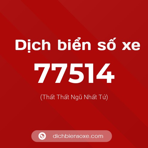 Ý nghĩa biển số xe 77514 là gì?