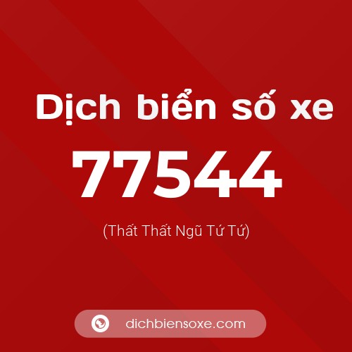 Ý nghĩa biển số xe 77544 là gì?