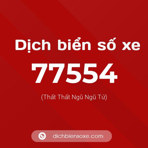 Ý nghĩa biển số xe 77554 là gì?