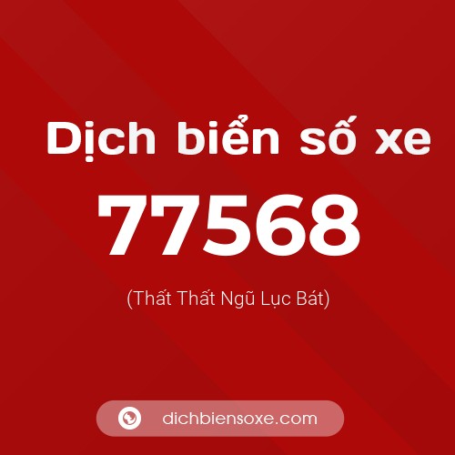 Ý nghĩa biển số xe 77568 là gì?