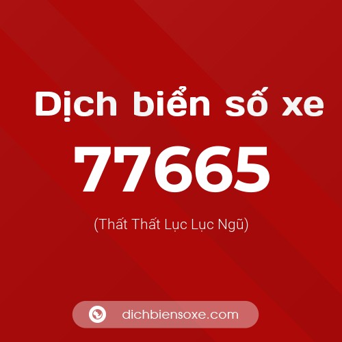 Ý nghĩa biển số xe 77665 là gì?