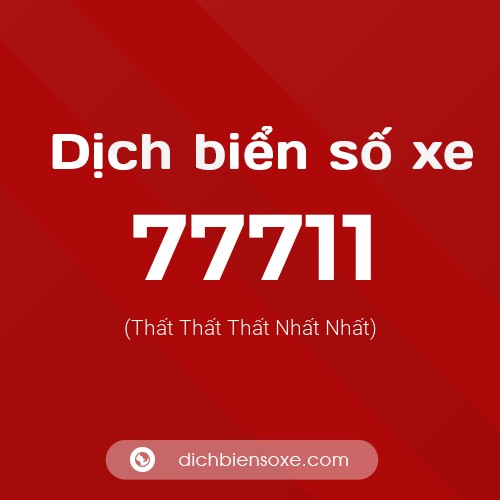 Ý nghĩa biển số xe 77711 là gì?