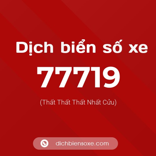 Ý nghĩa biển số xe 77719 là gì?