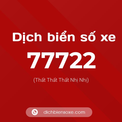 Ý nghĩa biển số xe 77722 là gì?