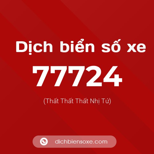 Ý nghĩa biển số xe 77724 là gì?