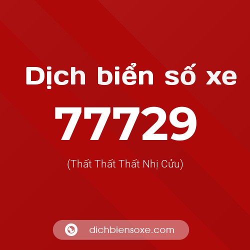 Ý nghĩa biển số xe 77729 là gì?