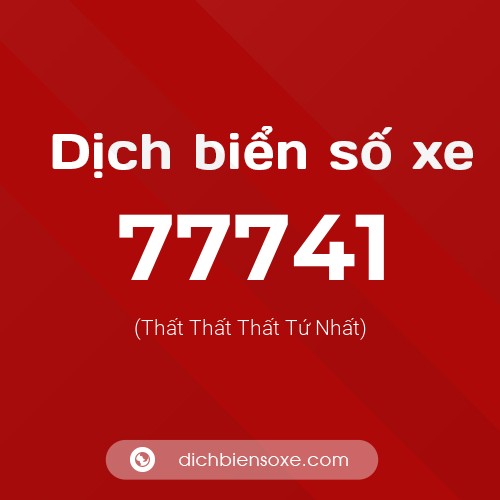 Ý nghĩa biển số xe 77741 là gì?