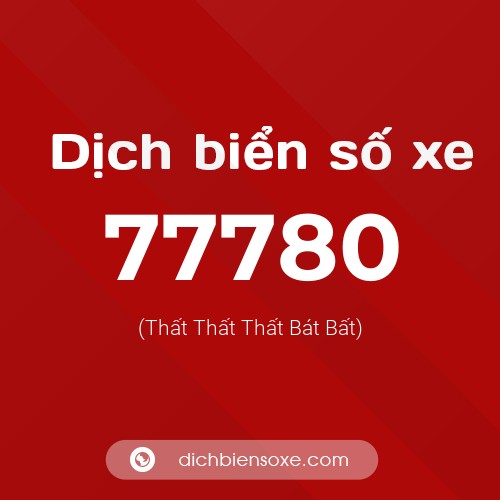 Ý nghĩa biển số xe 77780 là gì?