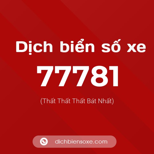 Ý nghĩa biển số xe 77781 là gì?