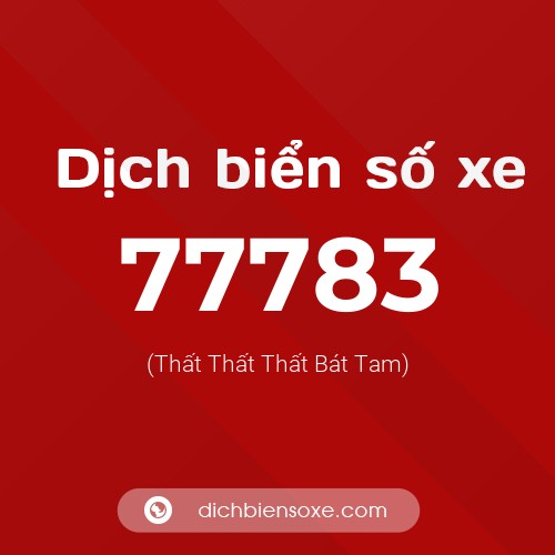 Ý nghĩa biển số xe 77783 là gì?