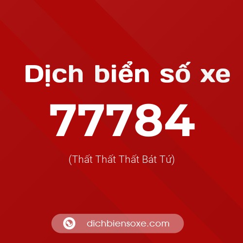 Ý nghĩa biển số xe 77784 là gì?