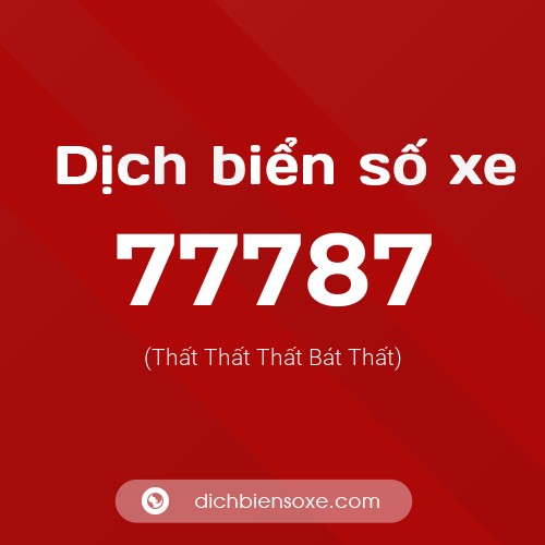 Ý nghĩa biển số xe 77787 là gì?