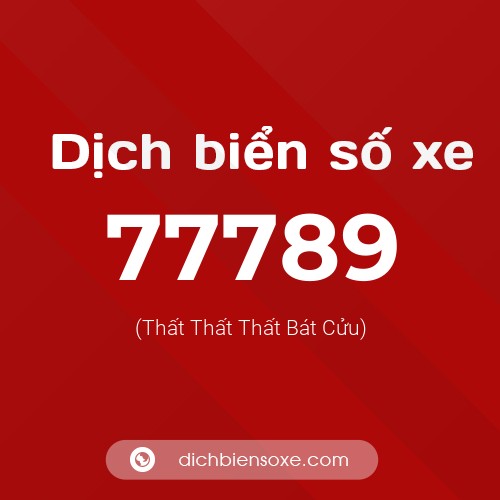 Ý nghĩa biển số xe 77789 là gì?