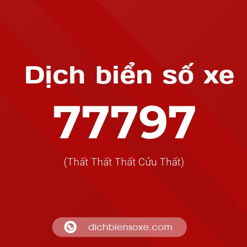 Ý nghĩa biển số xe 77797 là gì?