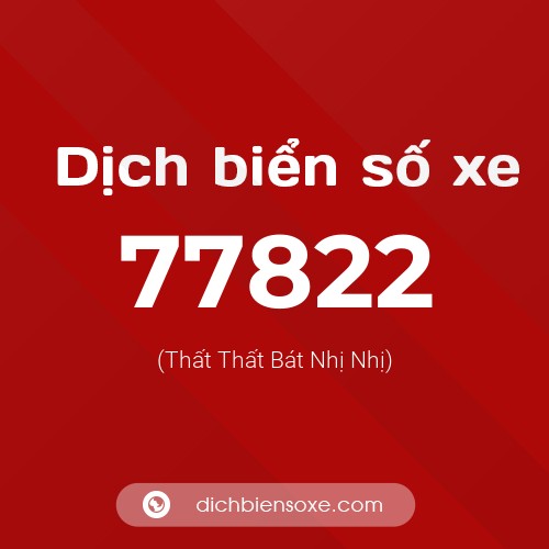Ý nghĩa biển số xe 77822 là gì?