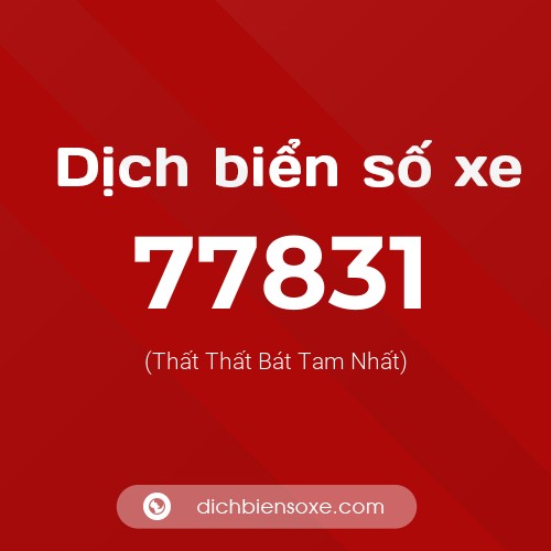 Ý nghĩa biển số xe 77831 là gì?
