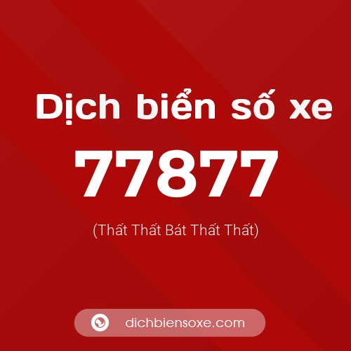 Ý nghĩa biển số xe 77877 là gì?