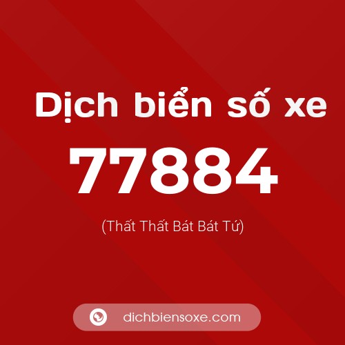 Ý nghĩa biển số xe 77884 là gì?