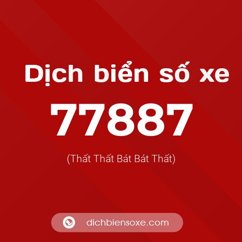 Ý nghĩa biển số xe 77887 là gì?