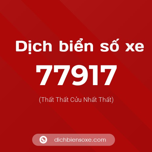 Ý nghĩa biển số xe 77917 là gì?