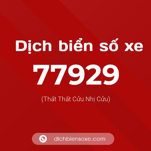 Ý nghĩa biển số xe 77929 là gì?