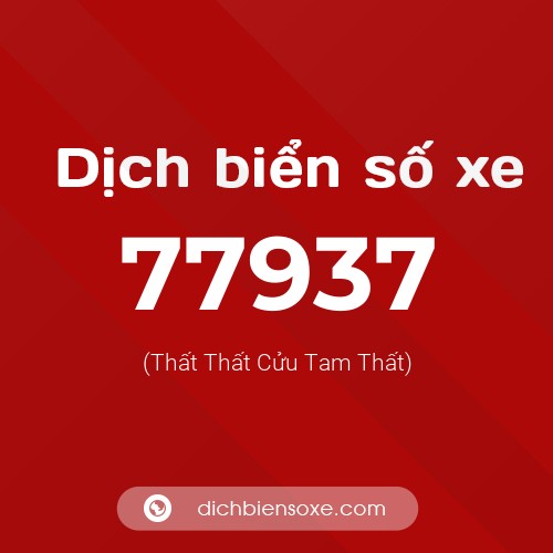 Ý nghĩa biển số xe 77937 là gì?