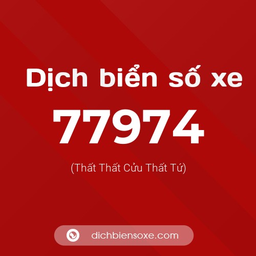 Ý nghĩa biển số xe 77974 là gì?