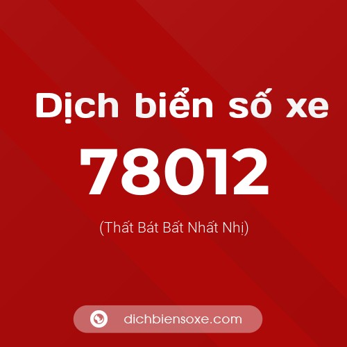 Ý nghĩa biển số xe 78012 là gì?